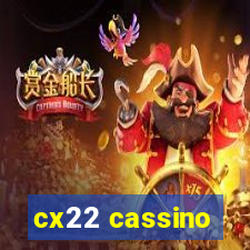 cx22 cassino
